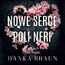 Nowe serce Poli Neri