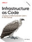 Infrastructure as Code. 3rd Edition