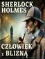 Sherlock Holmes. Człowiek z blizną