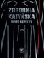 Zbrodnia katyńska. Nowe aspekty
