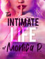 The intimate life of Monica P