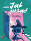 Jak pisać, żeby napisać swoją książkę