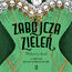 Zabójcza zieleń. Historia zielonego pigmentu z arszenikiem