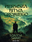 Pierwsza bitwa Gromiego