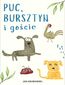 Puc, Bursztyn i goście