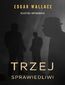 Trzej sprawiedliwi Trzej sprawiedliwi