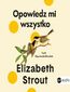 Opowiedz mi wszystko
