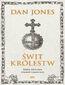 Świt królestw. Jasna historia wieków ciemnych