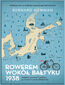 Rowerem wokół Bałtyku 1938