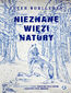 Nieznane więzi natury
