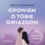 Opowiem o tobie gwiazdom