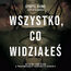 Wszystko, co widziałeś