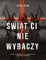Świat ci nie wybaczy