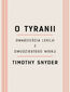 O tyranii. Dwadzieścia lekcji z dwudziestego wieku