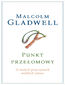 Punkt przełomowy. O małych przyczynach wielkich zmian