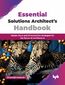 Essential Solutions Architect?s Handbook