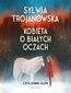 Kobieta o białych oczach