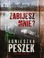 Zabijesz mnie?