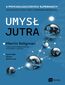 Umysł jutra. 5 psychologicznych supermocy kluczowych w pracy  dziś i w niepewnej przyszłości