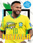 Neymar. Chłopak, który urodził się, by grać w piłkę