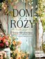Dom Róży Dom Róży