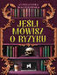 Jeśli mówisz o ryzyku