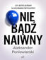 Nie bądź naiwny