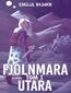 Fjolnmara. Tom I - Utara