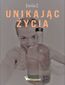 Unikając życia