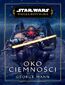Star Wars. Wielka Republika. Oko Ciemności
