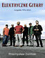 Elektryczne Gitary. Biografia 1976-2024 Elektryczne Gitary. Biografia 1976-2024