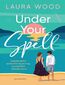UNDER YOUR SPELL
