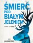 Śmierć Pod Białym Jeleniem