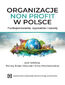 Organizacje non profit w Polsce. Funkcjonowanie, wyzwania i rozwój