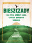Bieszczady. Dla tych, którzy lubią chodzić własnymi drogami