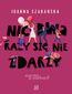Nic dwa razy się nie zdarzy (wyd. 2)