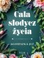 Cała słodycz życia Cała słodycz życia