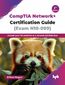 CompTIA Network+ Certification Guide (Exam N10-009) - 2nd Edition