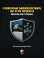 Obrona narodowa w XXI wieku. Model estoński