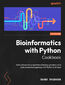 Bioinformatics with Python Cookbook. Solve advanced computational biology problems and build production pipelines with Python and AI tools - Fourth Edition