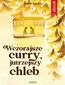 Wczorajsze curry, jutrzejszy chleb Wczorajsze curry, jutrzejszy chleb