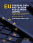 EU General Data Protection Regulation (GDPR). An implementation and compliance guide