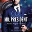 Yes, Mr. President
