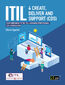 ITIL(R) 4 Create, Deliver and Support (CDS). Your companion to the ITIL&#x00ae; 4 Managing Professional CDS certification