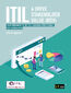 ITIL(R) 4 Drive Stakeholder Value (DSV). Your companion to the ITIL&#x00ae; 4 Managing Professional DSV certification