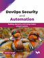 DevOps Security and Automation DevOps Security and Automation