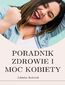 Poradnik Zdrowie i moc kobiety