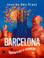 BARCELONA. Opowieści o mieście BARCELONA. Opowieści o mieście