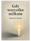 Gdy wszystko milknie