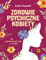 Zdrowie psychiczne kobiety Zdrowie psychiczne kobiety